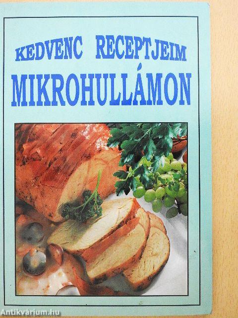 Kedvenc receptjeim mikrohullámon