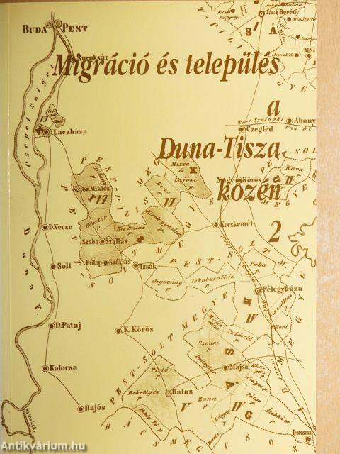 Migráció és település a Duna-Tisza közén 2.