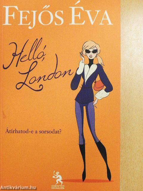 Helló, London