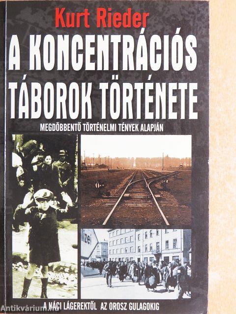 A koncentrációs táborok története