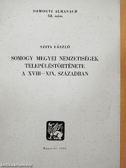 Somogy megyei nemzetiségek településtörténete a XVIII-XIX. században
