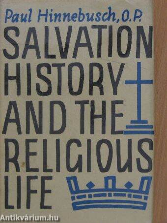 Salvation History and the Religious Life