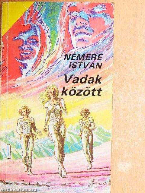 Vadak között