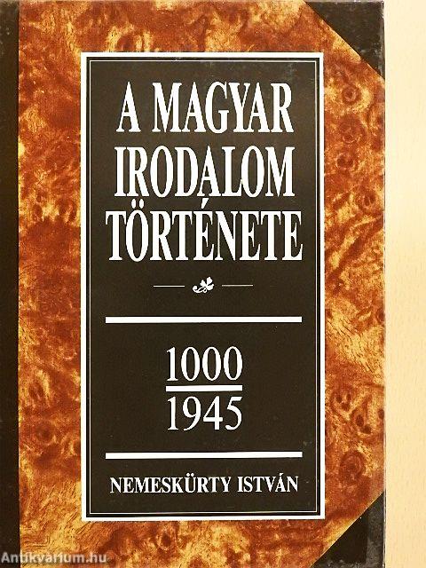 A magyar irodalom története 1-2.