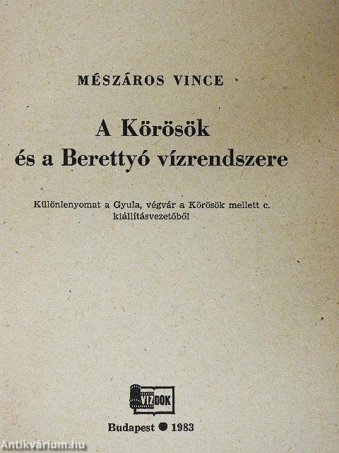 A Körösök és a Berettyó vízrendszere