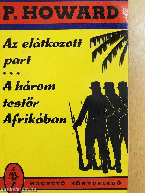 Az elátkozott part/A három testőr Afrikában