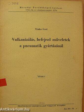 Vulkanizálás, befejező műveletek a pneumatik gyártásánál