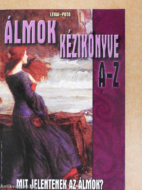 Álmok kézikönyve A-Z