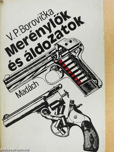 Merénylők és áldozatok