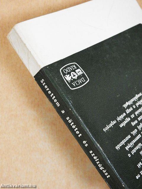 Szerettem a sötétet és szélzúgást