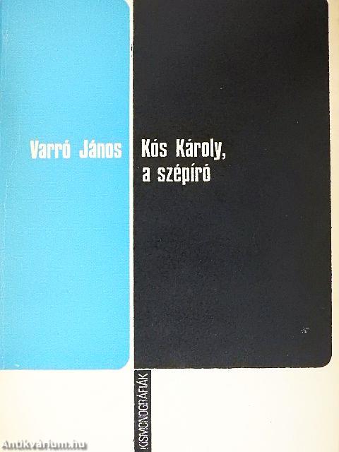 Kós Károly, a szépíró