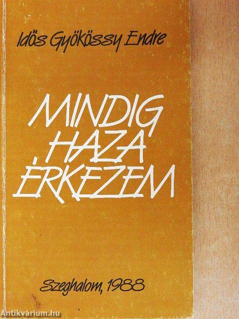 Mindig haza érkezem