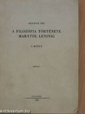 A filozófia története Marxtól Leninig I. (töredék kötet)