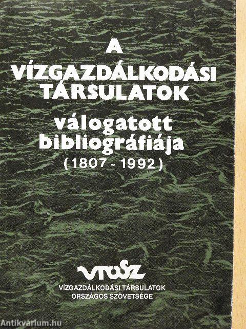 A vízgazdálkodási társulatok válogatott bibliográfiája