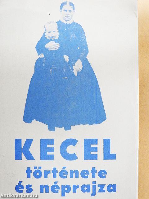 Kecel története és néprajza