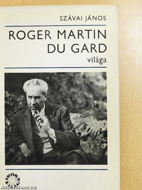 Roger Martin du Gard világa