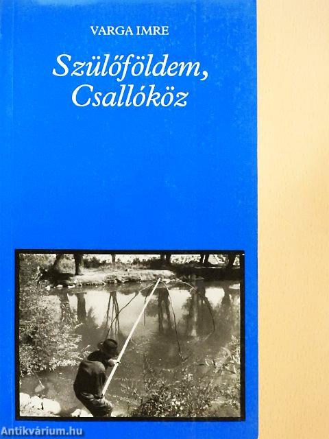 Szülőföldem, Csallóköz