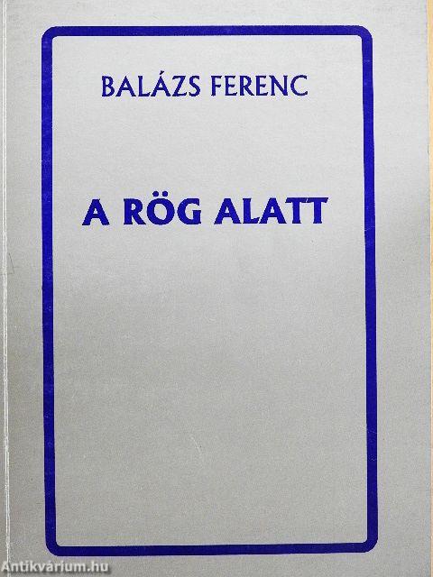 A rög alatt