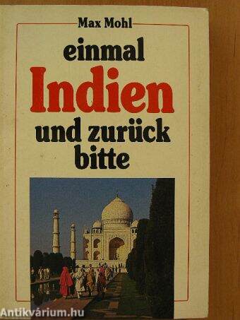 Einmal Indien und zurück bitte