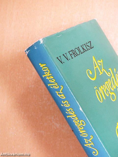 Az öregedés és az életkor