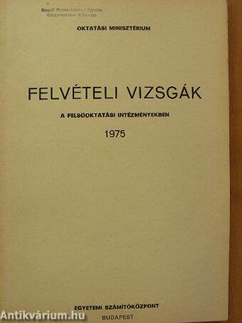 Felvételi vizsgák a felsőoktatási intézményekben 1975