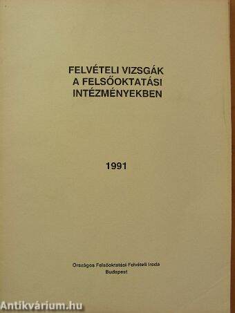 Felvételi vizsgák a felsőoktatási intézményekben 1991