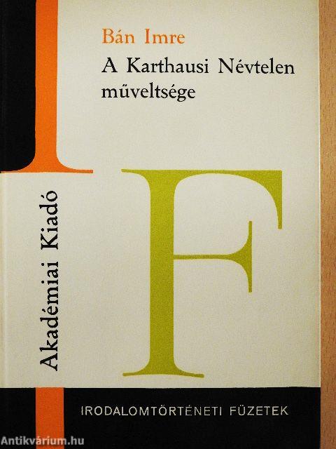 A Karthausi Névtelen műveltsége