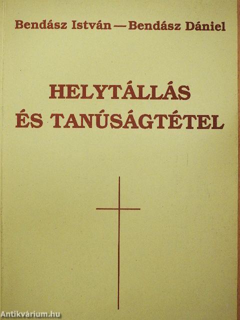 Helytállás és tanúságtétel