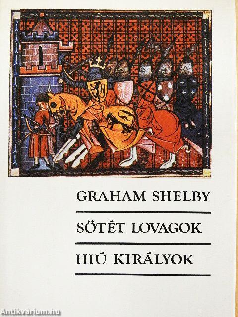 Sötét lovagok/Hiú királyok