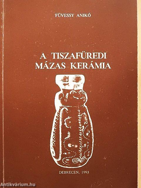 A tiszafüredi mázas kerámia