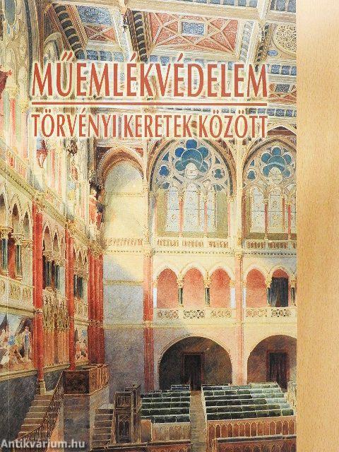 Műemlékvédelem törvényi keretek között