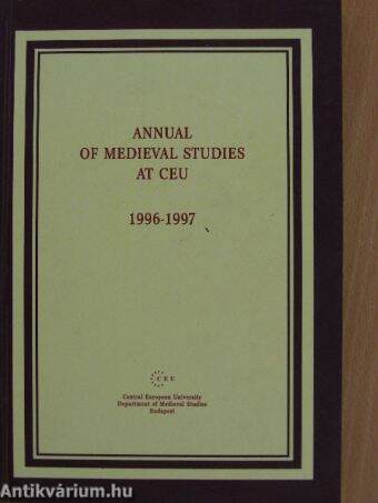 Annual of Medieval Studies at Ceu 1996-1997