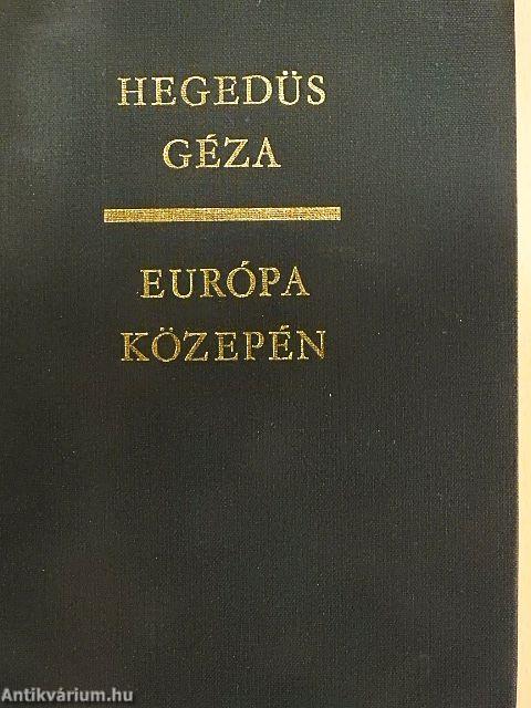 Európa közepén IV.