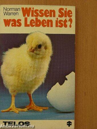 Wissen Sie, was Leben ist?