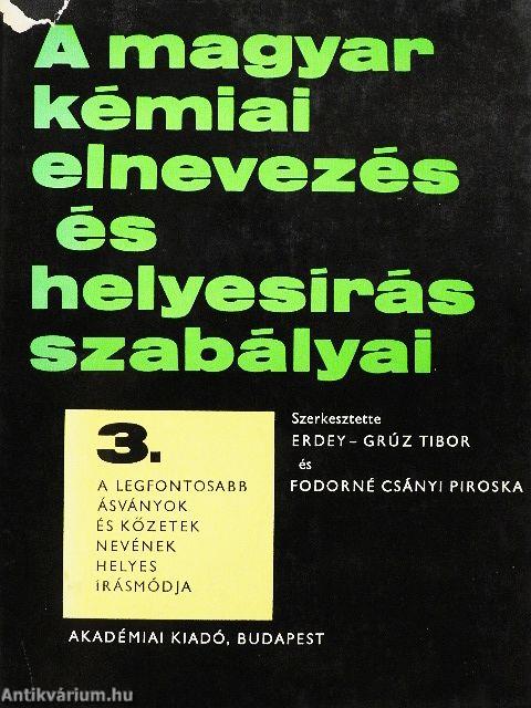 A magyar kémiai elnevezés és helyesírás szabályai 3.