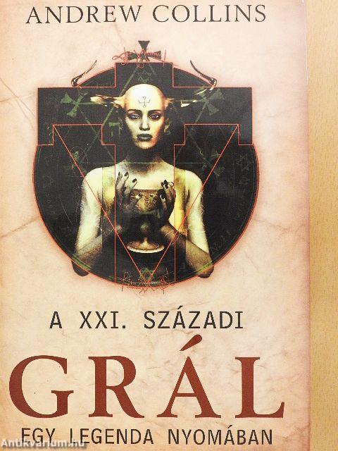 A XXI. századi Grál