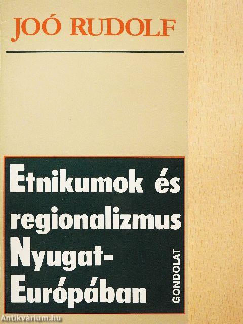 Etnikumok és regionalizmus Nyugat-Európában