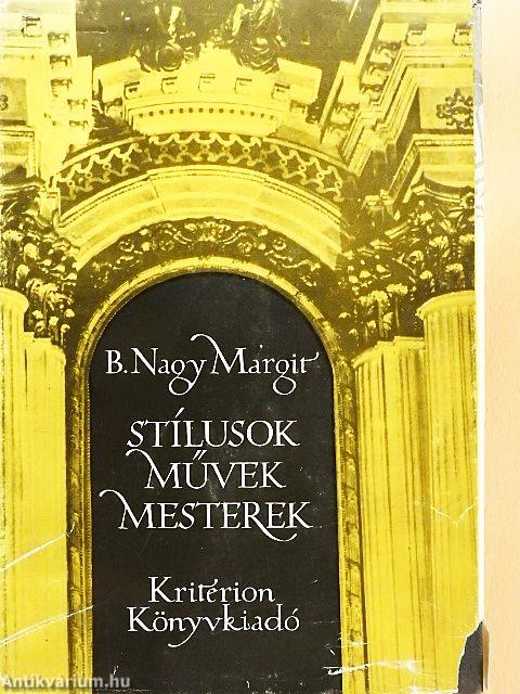 Stílusok, művek, mesterek