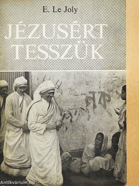 Jézusért tesszük