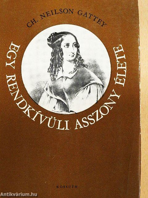 Egy rendkívüli asszony élete