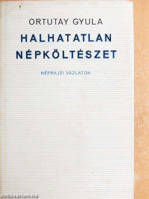 Halhatatlan népköltészet
