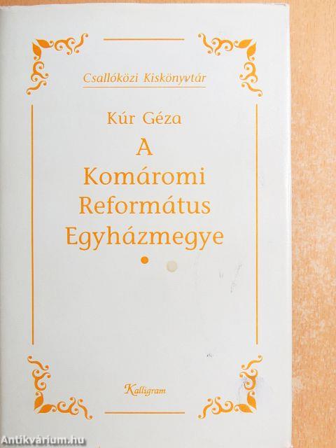 A Komáromi Református Egyházmegye