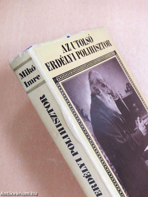 Az utolsó erdélyi polihisztor