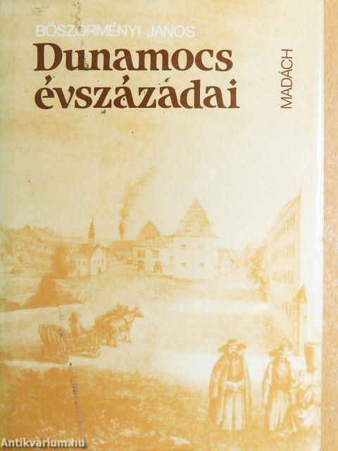 Dunamocs évszázadai