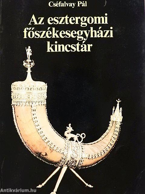 Az esztergomi főszékesegyházi kincstár