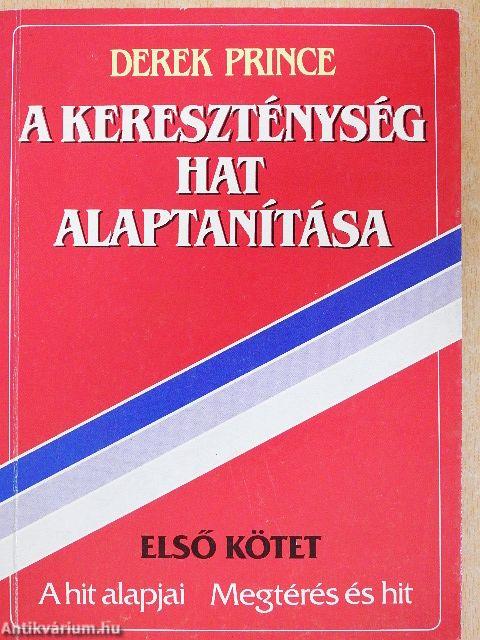 A kereszténység hat alaptanítása I.