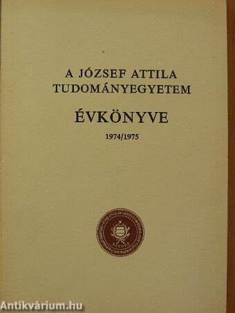 A József Attila Tudományegyetem évkönyve 1974/75