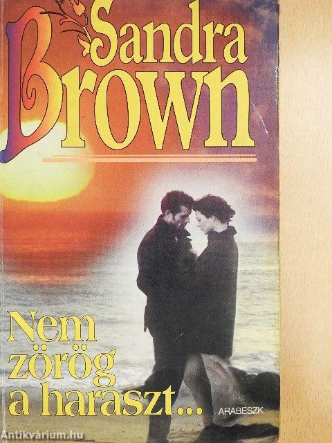 Nem zörög a haraszt...