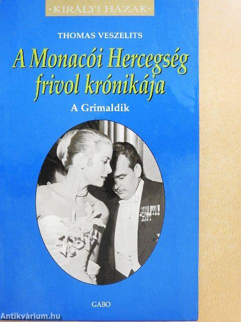 A Monacói Hercegség frivol krónikája