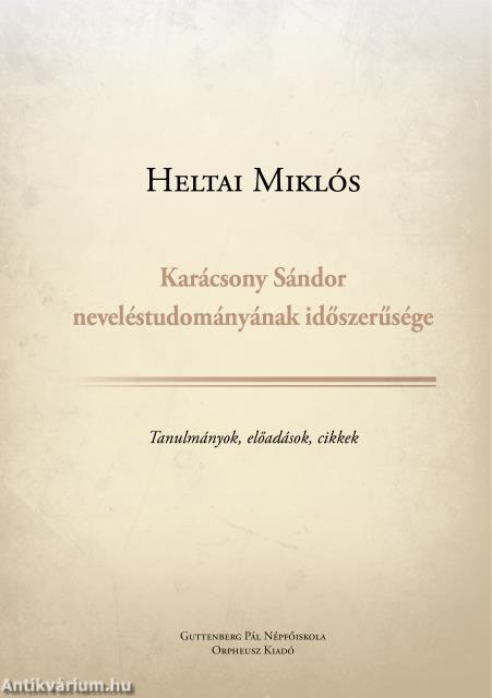 Karácsony Sándor  neveléstudományának időszerűsége